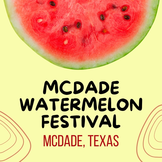McDade Watermelon Festival!
